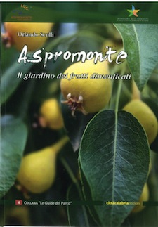 Anteprima pubblicazione: Aspromonte. Il giardino dei frutti dimenticati